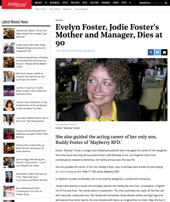 Hommage à Evelyn Foster dans le "Hollywood Reporter". Elle était la mère et la mangeuse de Jodie Foster. Elle est morte le 13 mai 2019 à l'âge de 90 ans.