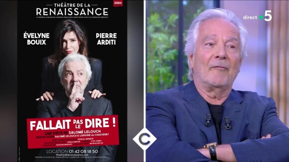 Pierre Arditi et Evelyne Bouix sont venus faire la promotion de leur nouvelle pièce de théâtre : "Fallait pas le dire !" dans "C à Vous".