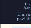 Le nouveau livre de Line Papin, "Une vie possible", le 2 mars 2022 aux éditions Stock.