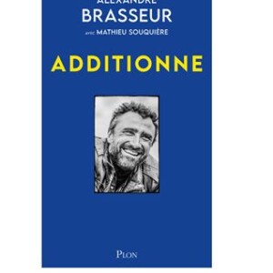 "Additionne", le livre d'Alexndre Brasseur sorti le 5 mai 2022 aux éditions Plon.