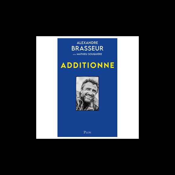 "Additionne", le livre d'Alexndre Brasseur sorti le 5 mai 2022 aux éditions Plon.