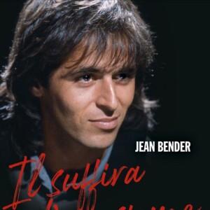 Le livre Il suffira d'un signe de Jean Bender, sur son ami Jean-Jacques Goldman (éditions Albin Michel)