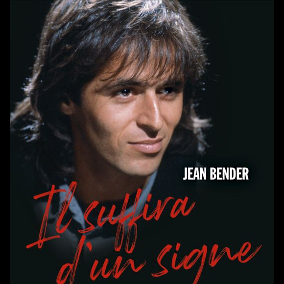 Le livre Il suffira d'un signe de Jean Bender, sur son ami Jean-Jacques Goldman (éditions Albin Michel)