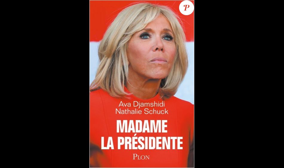 Madame la Présidente d'Ava Djamshidi et Nathalie Schuck (éditions Plon