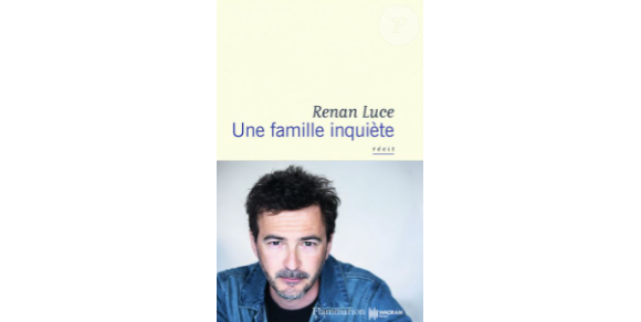 Couverture du livre "Une famille inquiète" de Renan Luce publié le 12 octobre 2022 aux éditions Flammarion