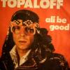 Patrick Topaloff : Ali be Good... 1971 !