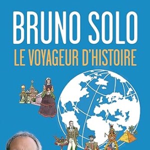 Il était alors venu faire la promotion de son livre "Le voyageur d'Histoire".

"Le voyageur d'Histoire", Bruno Solo.