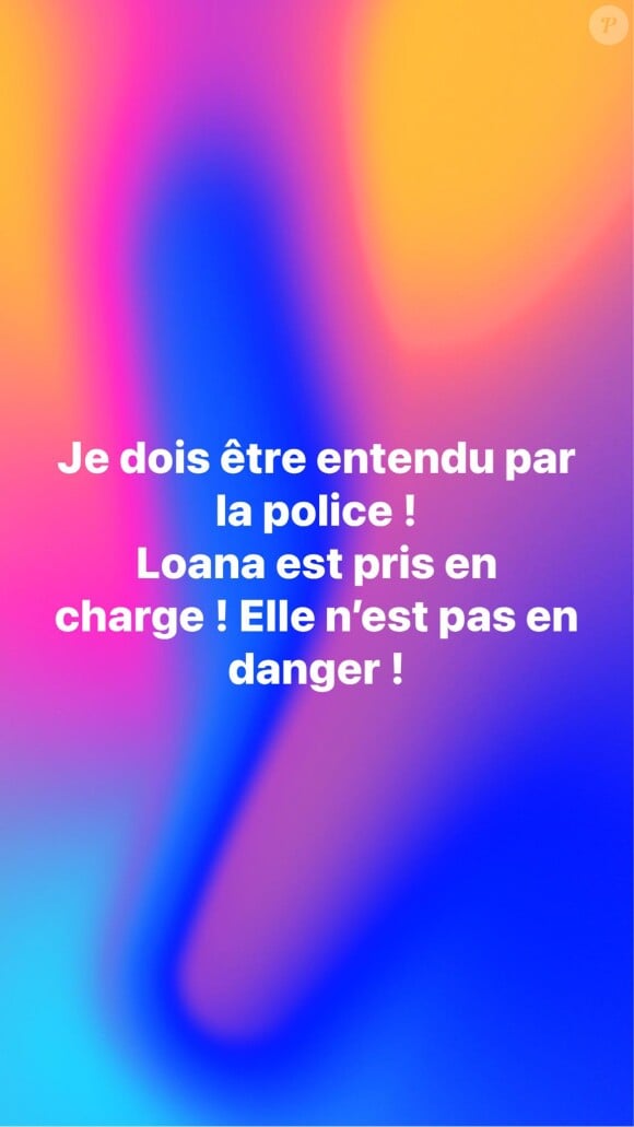 Après une disparition inquiétante, Loana est "prise en charge" par la police et les pompiers et une enquête est ouverte pour séquestration et agression.