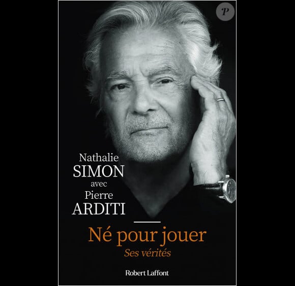 "Né pour jouer", Pierre Arditi.