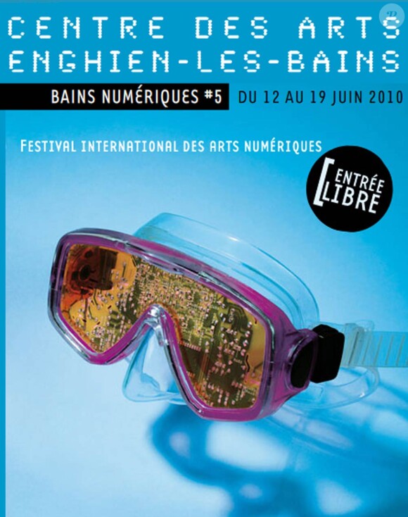 L'affiche du festival des Bains Numériques, à Enghien-les-Bains, du 12-19 juin 2010.