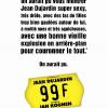 Bande annonce de 99 francs, avec Jean Dujardin et Jocelyn Quivrin, de Jan Kounen, sortie en salles le 26 septembre 2007.