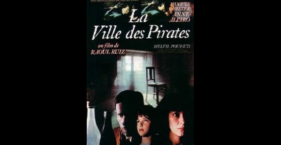 Affiche du film La Ville des Pirates de Raoul Ruiz