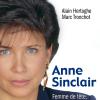 Anne Sinclair - Femme de tête, dame de coeur d'Alain Hertoghe et Marc Tronchot, aux éditions Calmann-Lévy le 19 octobre 2011.