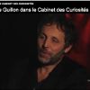 Stéphane Guillon répond aux questions de Darkplanneur dans son Cabinet des Curiosités.