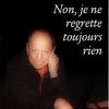 Charles Dumont - Non je ne regrette toujours rien (Calmann-Lévy)