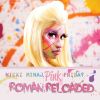 Nicki Minaj - album Pink Friday : Roman Reloaded - sorti le 3 avril 2012.
