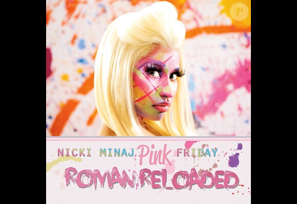 Nicki Minaj - album Pink Friday : Roman Reloaded - sorti le 3 avril 2012.