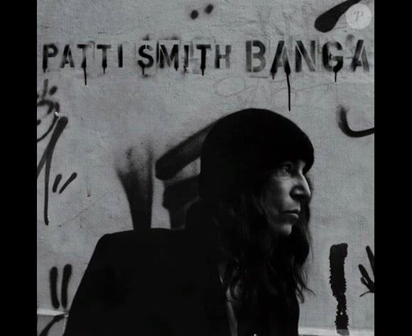 Patti Smith - Banga - album disponible depuis le 4 juin 2012.