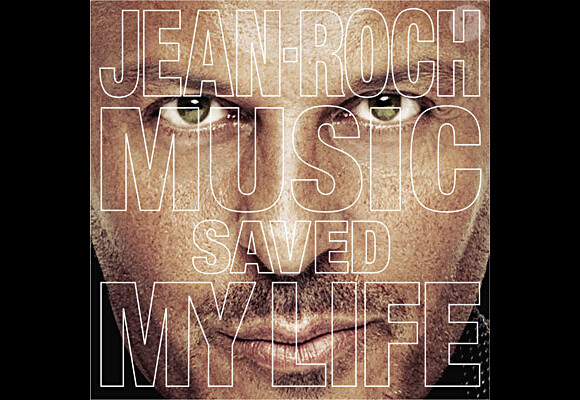 Pochette de l'album Music saved my life, de Jean-Roch