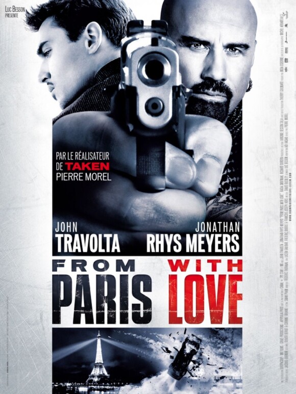 From Paris With Love (2010) de Pierre Morel.