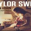Begin Again, extrait du nouvel album de Taylor Swift intitulé Red - septembre 2012.