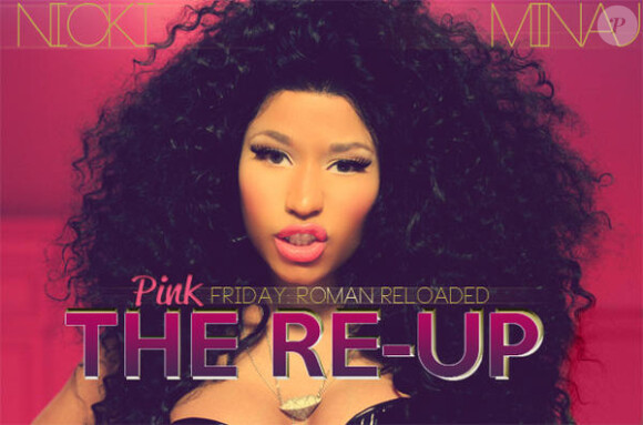 L'album Pink Friday : Roman Reloaded - The Re-Up de Nicki Minaj, dans les bacs le 19 novembre 2012.