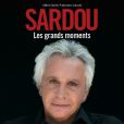 Affiche du spectacle de Michel Sardou,  Les Grands Moments. 