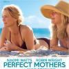 Affiche officielle du film Perfect Mothers.