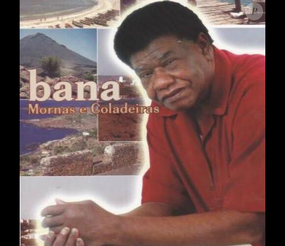 Bana, de son vrai nom Adriano Goncalves, roi de la morna et icône du Cap-Vert, est mort le 12 juillet 2013 à Lisbonne, à 81 ans.