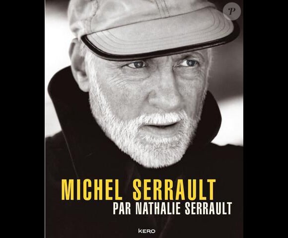 Le livre Michel Serrault par Nathalie Serrault, aux éditions Kero (dans les librairies à partir du 23 septembre)