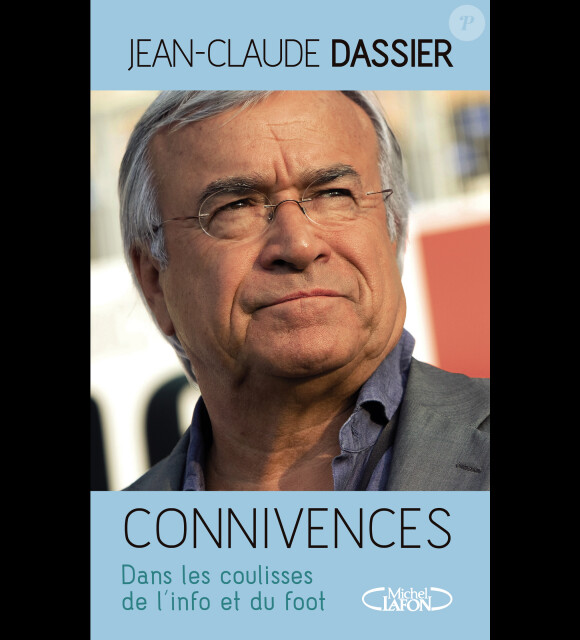 "Connivences" de Jean-Claude Dassier sorti le 10 octobre 2013.