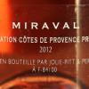 La cuvée spéciale en édition limitée à 600 bouteilles du vin rosé Miraval 2013 "Mis en bouteille par Jolie-Pitt & Perrin", et sacré meilleur rosé au monde de l'année 2013.