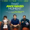 Bande-annonce de That Awkward Moment.