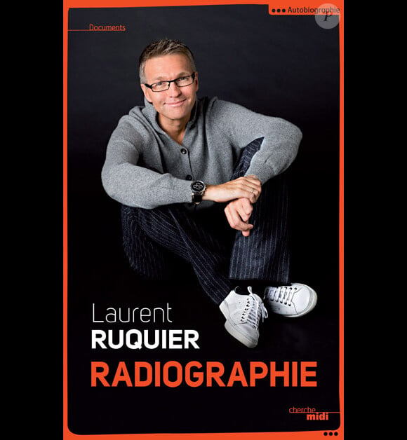 Laurent Ruquier : Radiographie (Cherche Midi), le 19 juin 2014