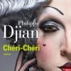 "Chéri-Chéri" de Philippe Djian - 2014