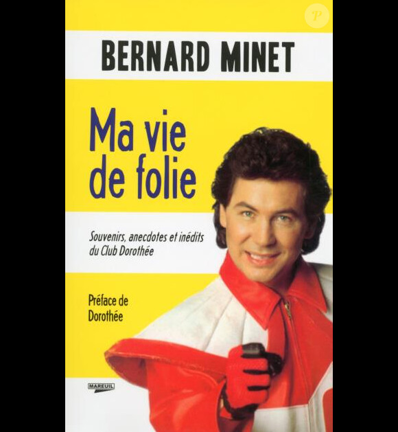 Livre de souvenirs de Bernard Minet sorti aux éditions Mareuil.