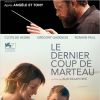Affiche du film Le Dernier Coup de marteau