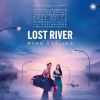 Affiche du film Lost River de Ryan Gosling