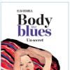 Body Blues, d'Elsa Boublil