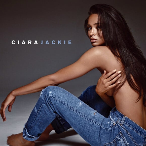 Jeune maman redevenue célibataire récemment, Ciara est très sexy sur la pochette de son nouvel album, Jackie.