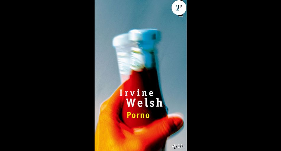 Le livre Porno, d&#039;Irvine Welsh, suite de Trainspotting