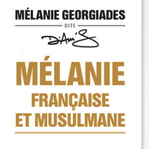 Le nouvel ouvrage de Diam's, Mélanie, française et musulmane, à paraitre le 21 mai 2015