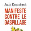 Manifeste contre le gaspillage d'Arash Derambarsh
