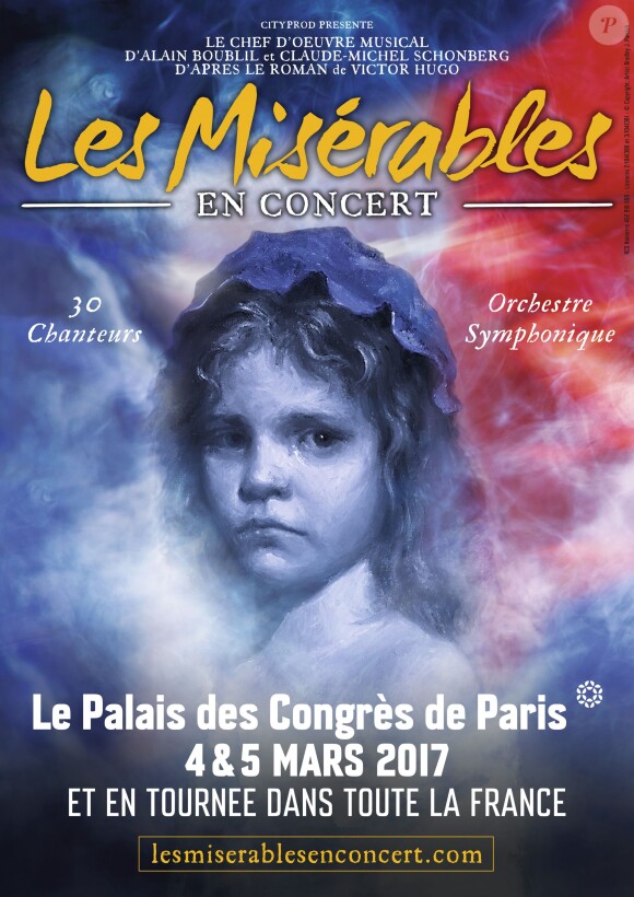 Les Misérables en concert les 4 et 5 mars 2017 au Palais des Congrès de Paris et en tournée dans toute la France à partir du 28 février 2017.
