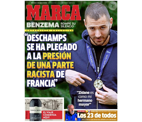 Karim Benzema à la une de Marca le 1er juin 2016 : il y dénonce une partie raciste de la France sous la pression de laquelle Didier Deschamps aurait cédé en ne le sélectionnant pas pour l'Euro 2016.