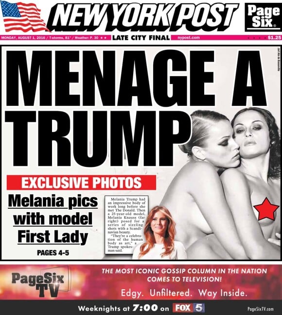 Couverture de l'édition du 1er août 2016 du journal "The New York Post" avec Melania Trump nue dans les bras d'une autre femme.