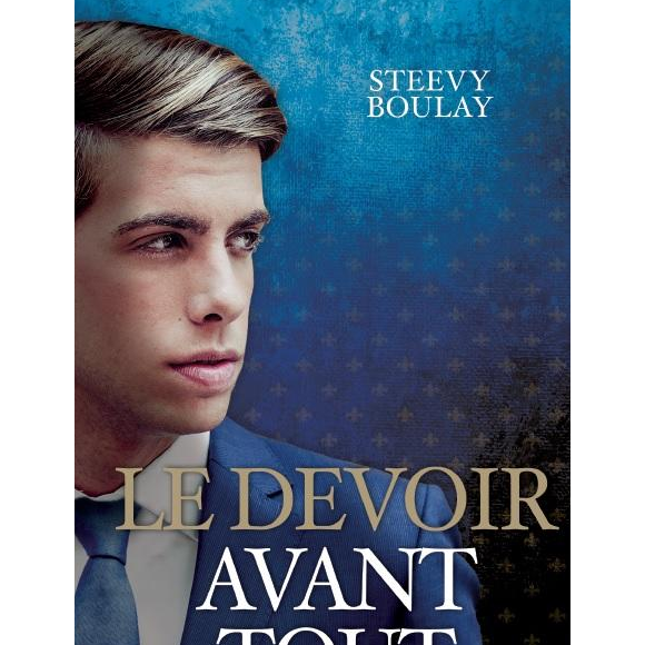 Le devoir avant tout (Editions Libra Diffusio) de Steevy Boulay. Septembre 2016.