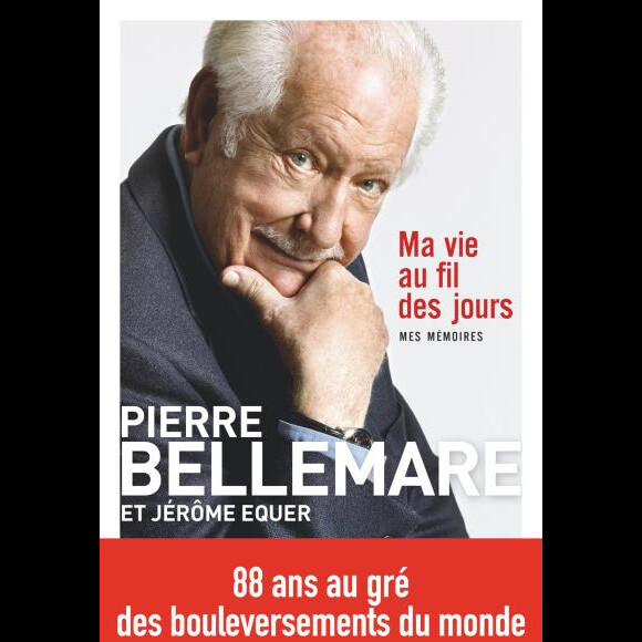 
Couverture du livre "Ma vie au fil des jours" de Pierre Bellemare, paru le 9 novembre 2016 
