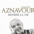 Retiens la vie, Charles Aznavour