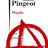 "Magda" de Mazarine Pingeot, romand, éditions Julliard, disponible depuis le 4 janvier 2018.